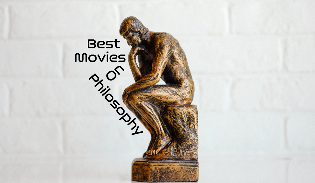 The Best Movies On Philosophy
